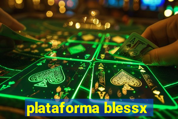 plataforma blessx